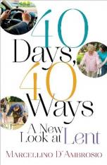 40 Days 40 Ways: A New Look at Lent